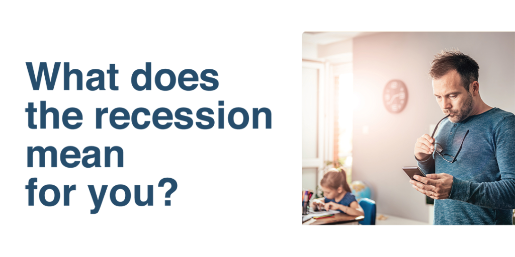 What does the recession mean for you? Ki Mortgages
